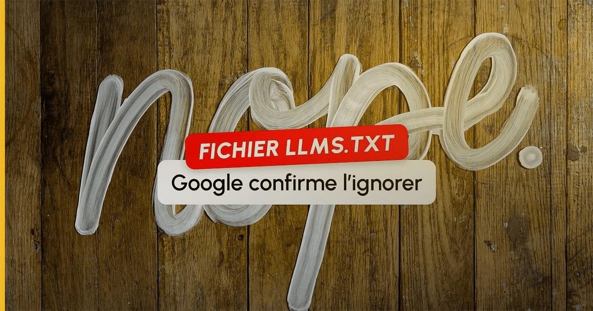 Google ignore llms.txt : ce que ça change pour ton SEO